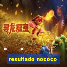 resultado nococo